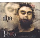 1870 (MIL OCHOCIENTOS SETENTA) -Pogo y 4 Historias de Horror, studio album Mexico 2011 (CD digipack)