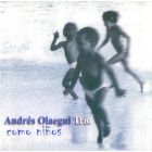 ANDRÉS OLAEGUI TRÍO - Como Niños, studio album Spain 2004 (mini LP / CD) jazz flamenco fusion