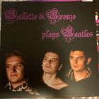 IL BALLETTO DI BRONZO - Plays Beatles: Live in Rome IT, 1999-2001 (12" vinyl LP)