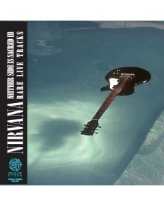 NIRVANA - Neither Side Is Sacred III: Rare Live Tracks 1987-1994 (mini LP / CD) 
