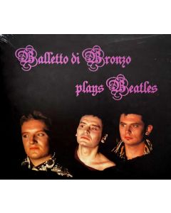 IL BALLETTO DI BRONZO - Plays Beatles: Live in Rome IT, 1999-2001 (CD digipack)