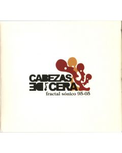 CABEZAS DE CERA - Fractal Sónico: compilation, Mexico 2005 (CD, digipack) includes 6 unreleased tracks