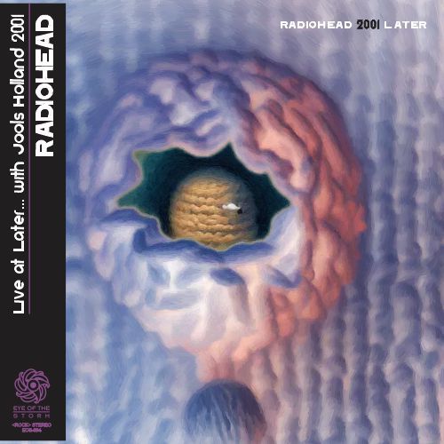 RADIOHEAD Later 2001